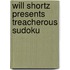Will Shortz Presents Treacherous Sudoku