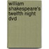 William Shakespeare's Twelfth Night Dvd