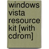Windows Vista Resource Kit [with Cdrom] door Tony Northrup