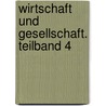 Wirtschaft und Gesellschaft. Teilband 4 door Max Weber