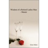 Wisdom Of A Retired Ladies Man - Master door Ernie Odom