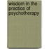 Wisdom in the Practice of Psychotherapy