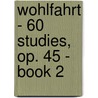 Wohlfahrt - 60 Studies, Op. 45 - Book 2 door Onbekend