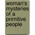 Woman's Mysteries Of A Primitive People