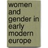 Women And Gender In Early Modern Europe
