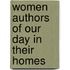 Women Authors of Our Day in Their Homes