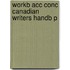 Workb Acc Conc Canadian Writers Handb P