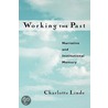 Working Past Narrativ & Instit Memory P door Charlotte Linde