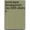 World Bank Development Rep 2005 Wbdrs P door The World Bank