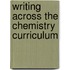 Writing Across The Chemistry Curriculum