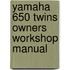 Yamaha 650 Twins Owners Workshop Manual