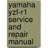 Yamaha Yzf-R1 Service And Repair Manual