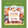 You Are Mine/If Only I Had a Green Nose by Max Luccado