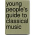 Young People's Guide to Classical Music