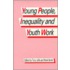 Young People, Inequality And Youth Work