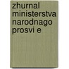 Zhurnal Ministerstva Narodnago Prosvi E door Russia Mi Prosvi E. Shchen