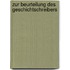 Zur Beurteilung Des Geschichtschreibers