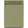 Zur Beurteilung Des Geschichtschreibers door Max Br�Ckner