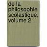 de La Philosophie Scolastique, Volume 2 door Barth�Lemy Haur�Au
