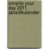 simplify your day 2011. Abreißkalender
