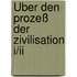 Über Den Prozeß Der Zivilisation I/ii