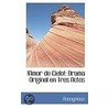 !Amor De Cielo!: Drama Original En Tres by . Anonymous