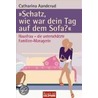 Schatz, wie war dein Tag auf dem Sofa? door Catharina Aanderud