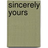 Sincerely Yours door Nell Randolph Blount