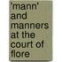 'Mann' And Manners At The Court Of Flore