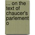 ... On The Text Of Chaucer's Parlement O