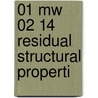 01 Mw 02 14 Residual Structural Properti by Unknown