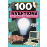 100 Inventions That Shaped World History door Morton Grosser