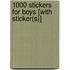 1000 Stickers for Boys [With Sticker(s)]
