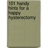 101 Handy Hints For A Happy Hysterectomy door Linda Parkinson-Hardman