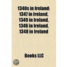 1340s In Ireland: 1347 In Ireland, 1349 door Onbekend