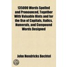 135000 Words Spelled And Pronounced, Tog by John Hendricks Bechtel