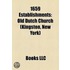1659 Establishments: Old Dutch Church (K
