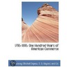 1795-1895. One Hundred Years Of American door Chauncey Mitchell Depew