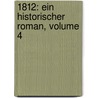 1812: Ein Historischer Roman, Volume 4 door Ludwig Rellstab