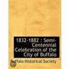 1832-1882 : Semi-Centennial Celebration door Onbekend