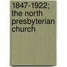 1847-1922; The North Presbyterian Church door Rebecca McDougall Graves