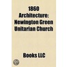 1860 Architecture: Newington Green Unita by Books Llc