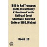 1886 In Rail Transport: Santa Clara Coun door Onbekend