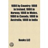 1888 By Country: 1888 In Ireland, 1888 I door Books Llc