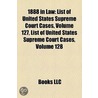 1888 In Law: List Of United States Supre door Onbekend