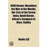 1898 Novels; Moonfleet, The War Of The W door Onbekend