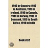 1910 By Country: 1910 In Australia, 1910 by Books Llc