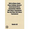 1941 In Chess: Basic Chess Endings, Gene door Onbekend