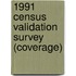 1991 Census Validation Survey (Coverage)