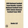 1999 National Football Team Results: Est door Onbekend